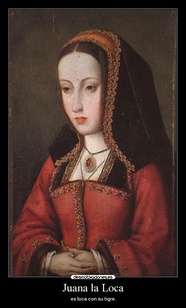 Juana la Loca - 