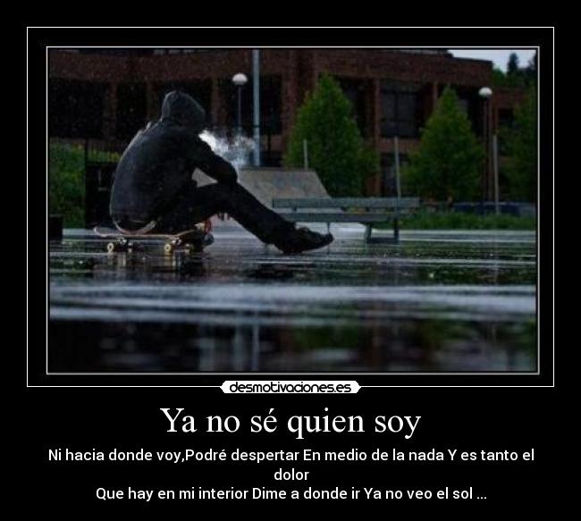 Ya no sé quien soy - 