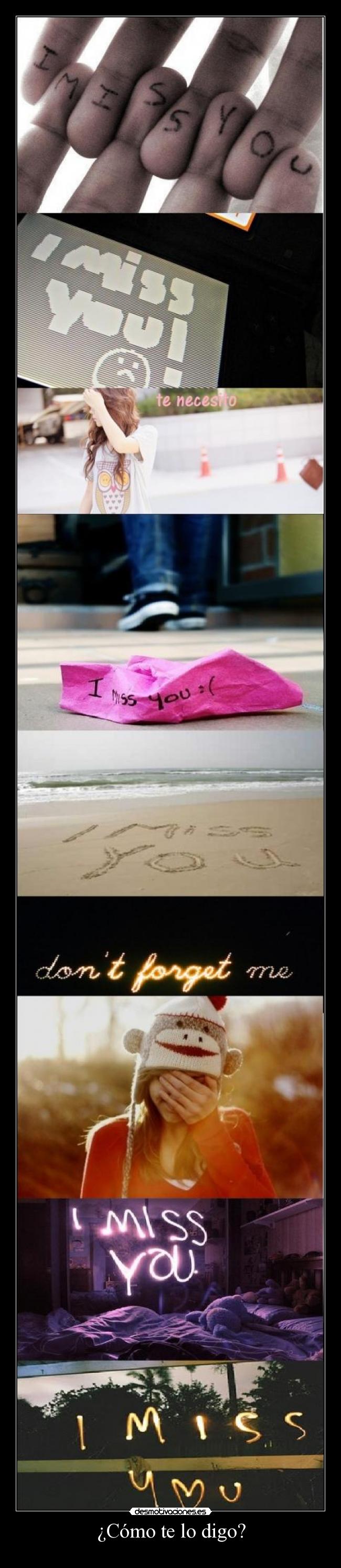 ¿Cómo te lo digo? -