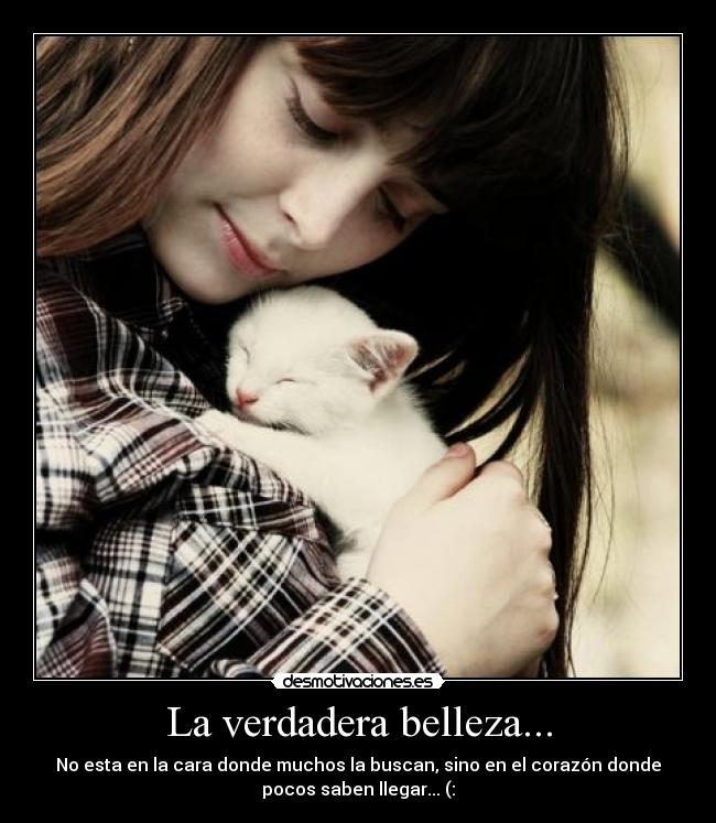 La verdadera belleza... -