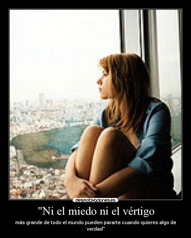 Ni el miedo ni el vértigo -