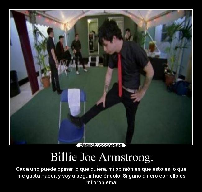 Billie Joe Armstrong: -