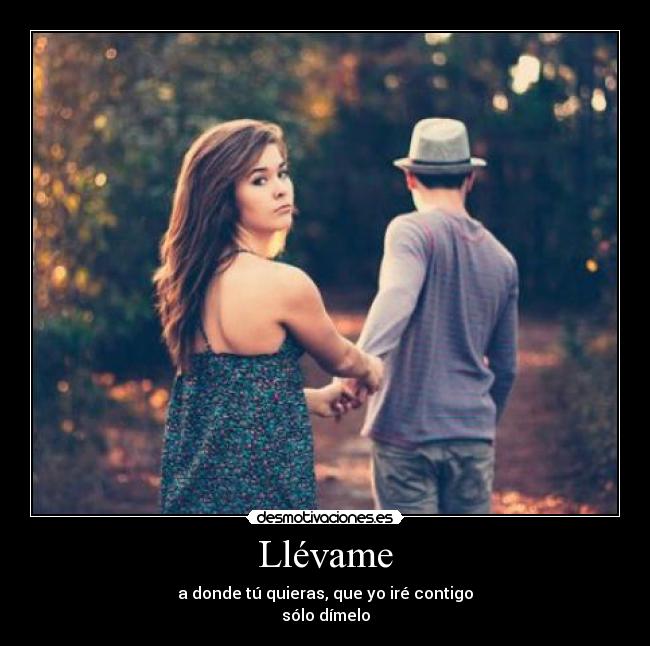 Llévame -