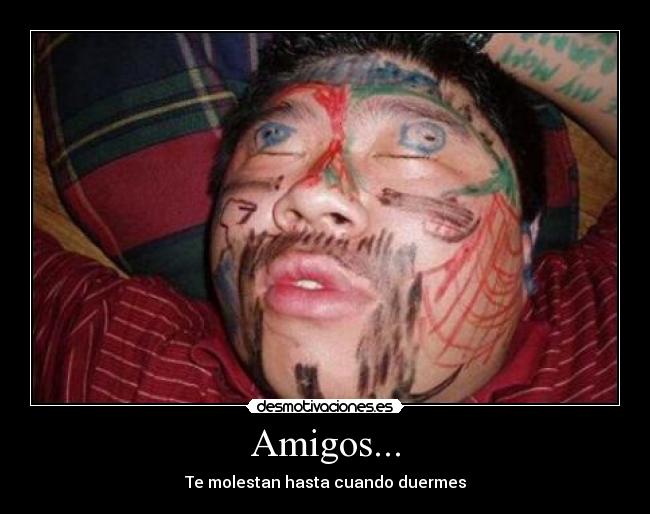 carteles amigos amigos desmotivaciones