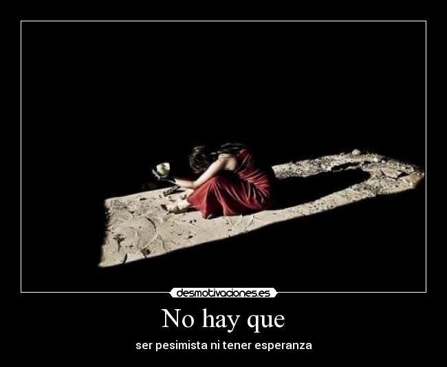 No hay que -