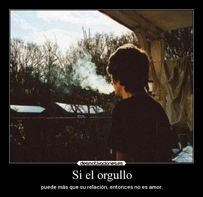 Si el orgullo -