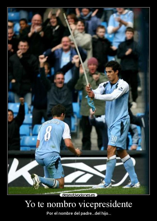 Yo te nombro vicepresidente - Por el nombre del padre...del hijo...