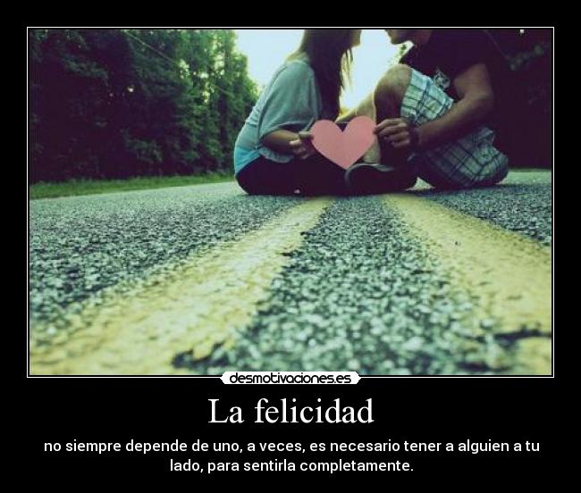 La felicidad -