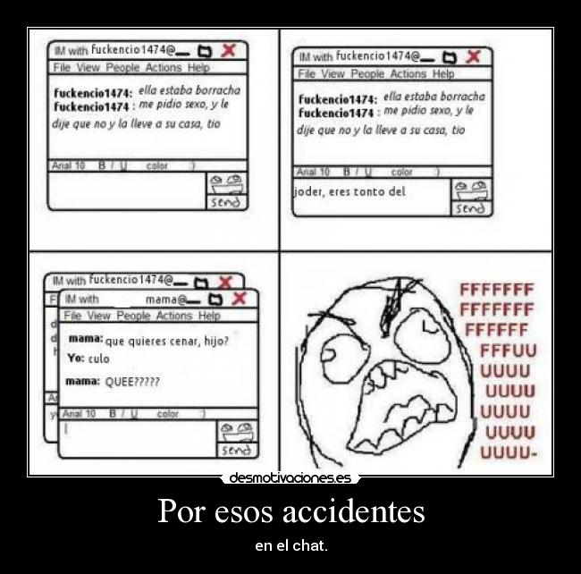 Por esos accidentes -
