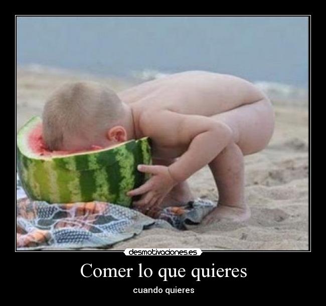 Comer lo que quieres -