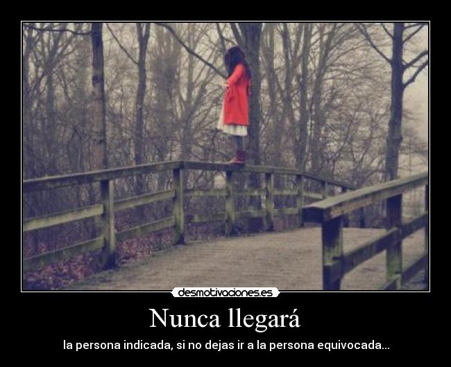 Nunca llegará -
