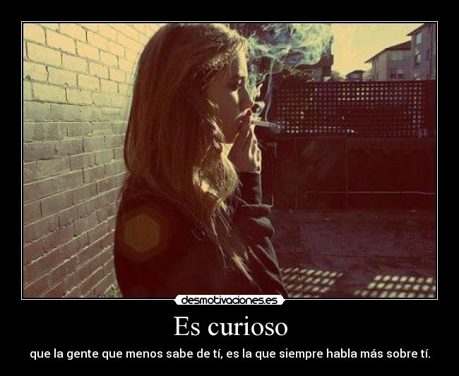 Es curioso -