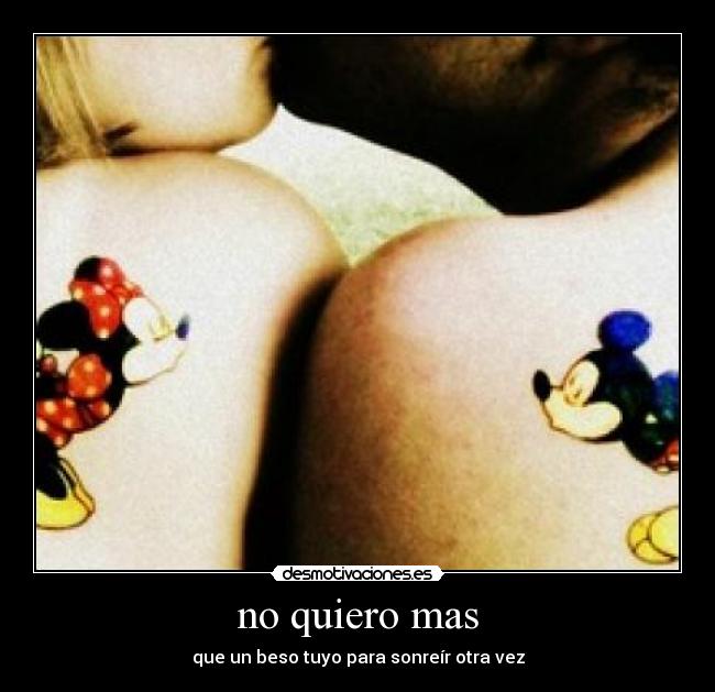 no quiero mas - 