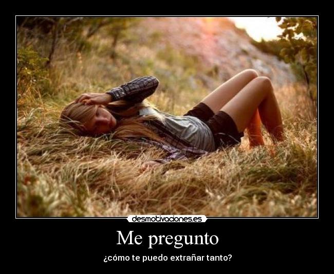 Me pregunto - 