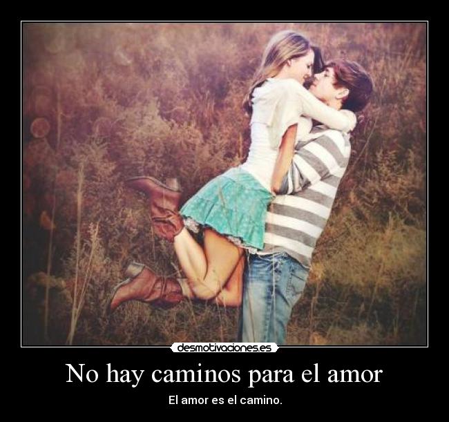 No hay caminos para el amor - 