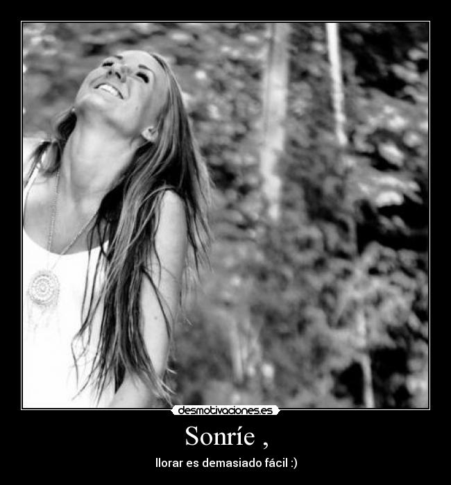 Sonríe , -
