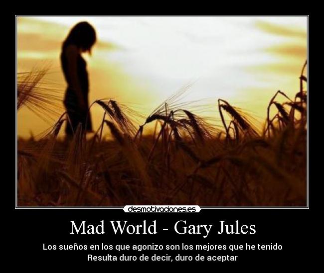 Mad World - Gary Jules - 