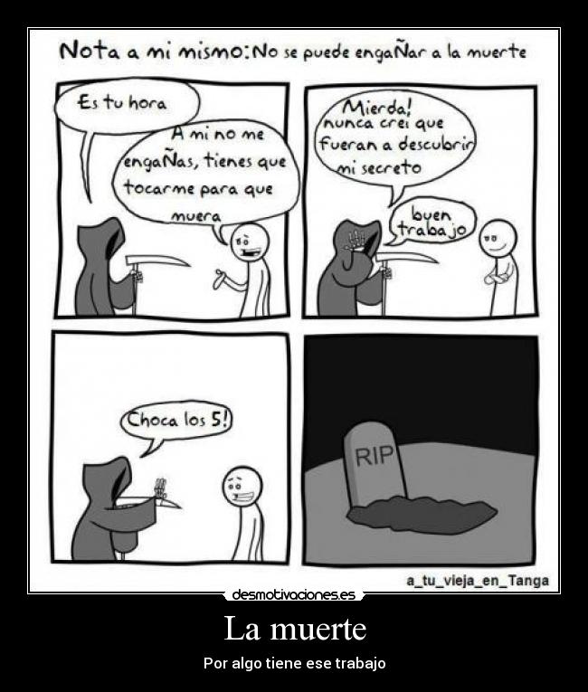 carteles muerte muerte enganar trabajo muerto tonto desmotivaciones