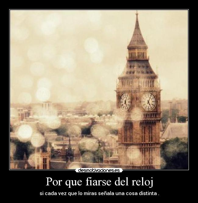 Por que fiarse del reloj - 