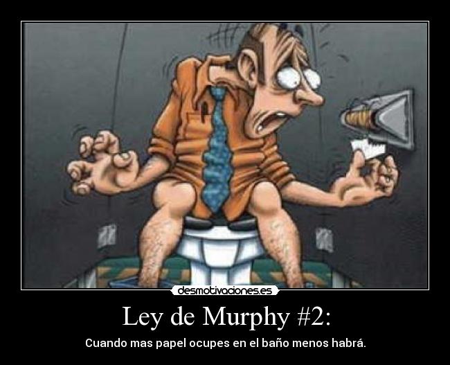 Ley de Murphy #2: -