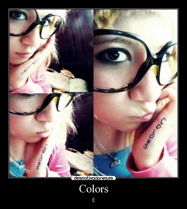 Colors - (: