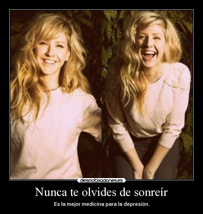 Nunca te olvides de sonreír -