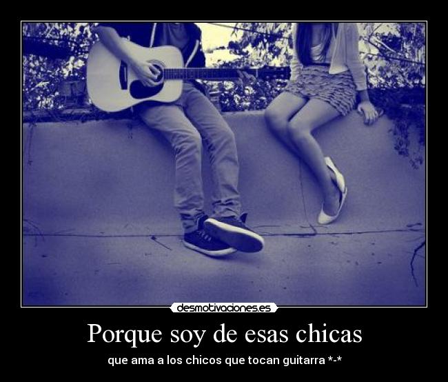 Porque soy de esas chicas - 