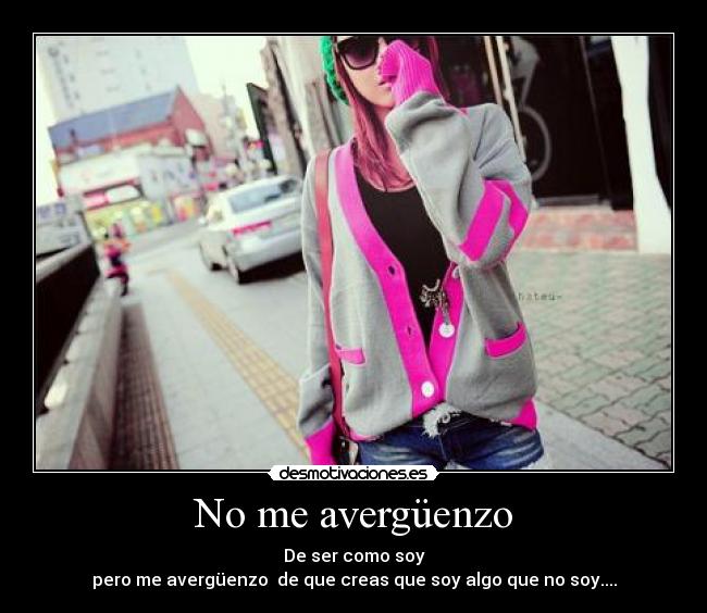 No me avergüenzo -