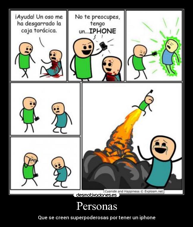 Personas - Que se creen superpoderosas por tener un iphone