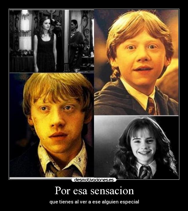 Por esa sensacion - que tienes al ver a ese alguien especial