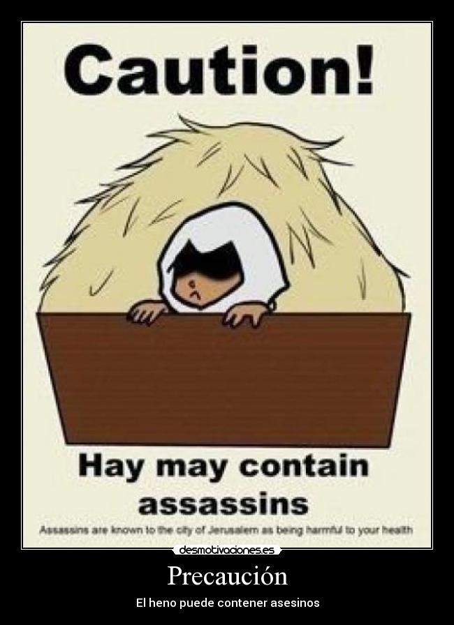 Precaución - El heno puede contener asesinos