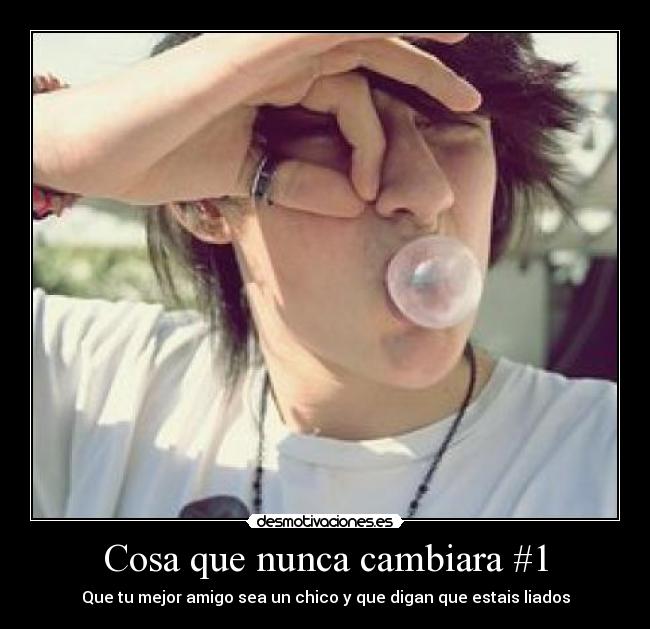 carteles liados mejor amigo nunca cambiara vaquerosazules desmotivaciones