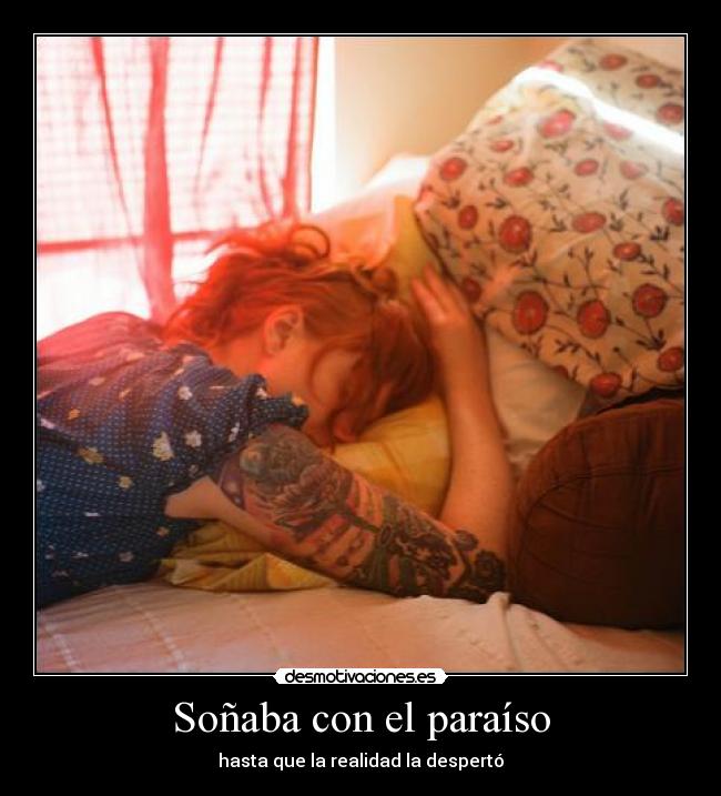 Soñaba con el paraíso - hasta que la realidad la despertó