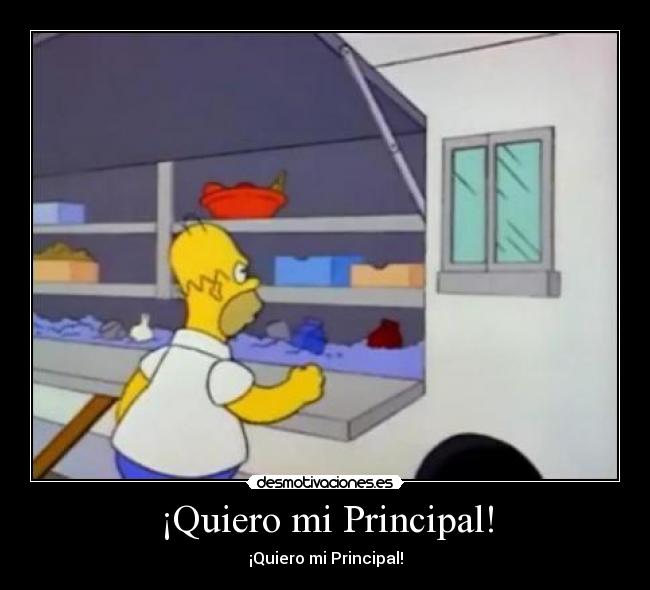 ¡Quiero mi Principal! - ¡Quiero mi Principal!