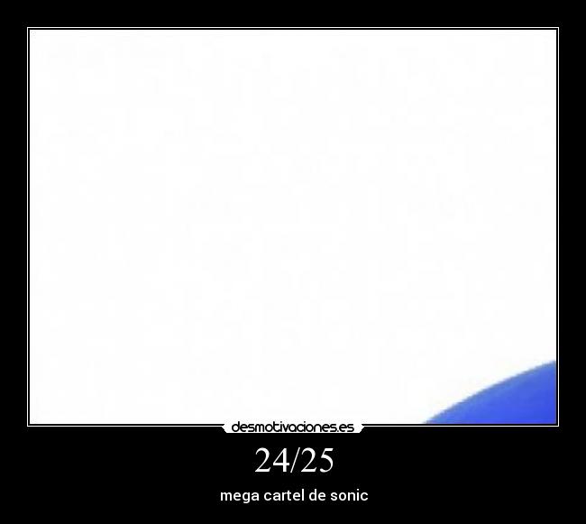 24/25 - mega cartel de sonic