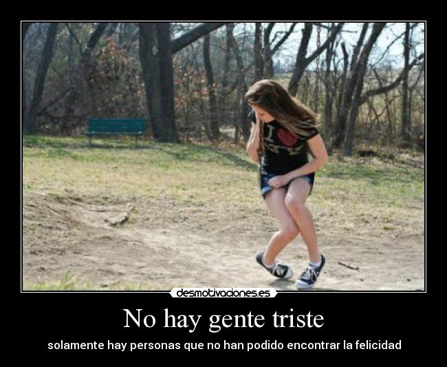 No hay gente triste -