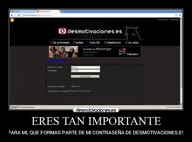 ERES TAN IMPORTANTE -