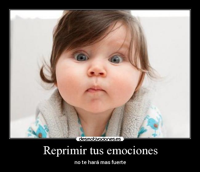 Reprimir tus emociones -