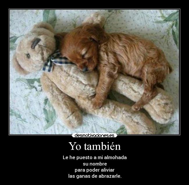 Yo también -