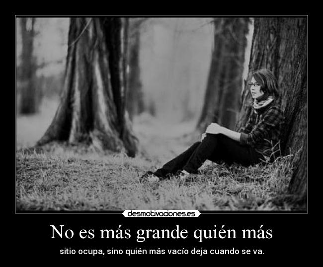 No es más grande quién más -