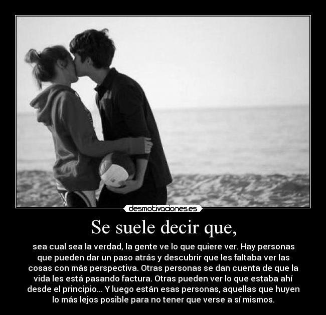 Se suele decir que, -