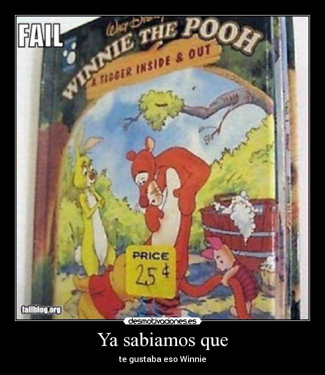 Ya sabiamos que - te gustaba eso Winnie