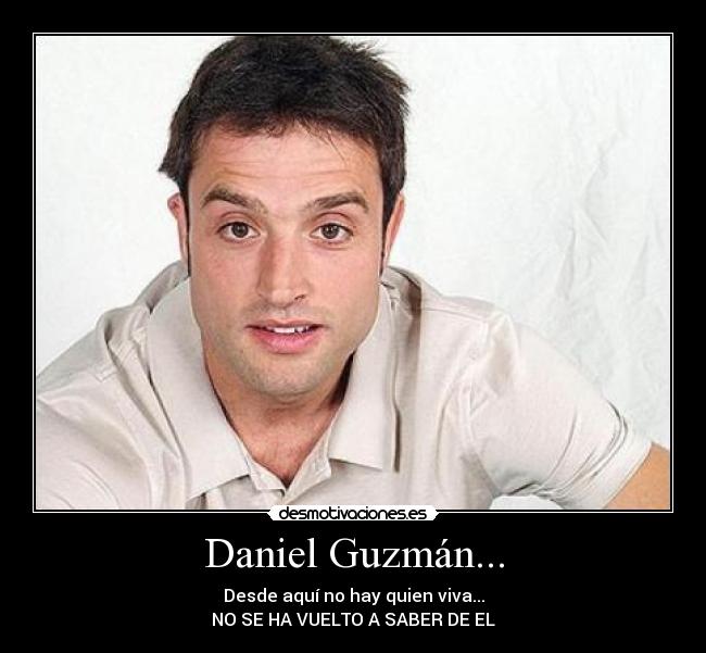 carteles daniel guzman desmotivaciones