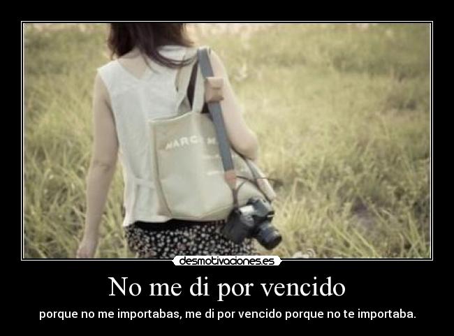 No me di por vencido -