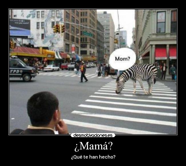 ¿Mamá? - 