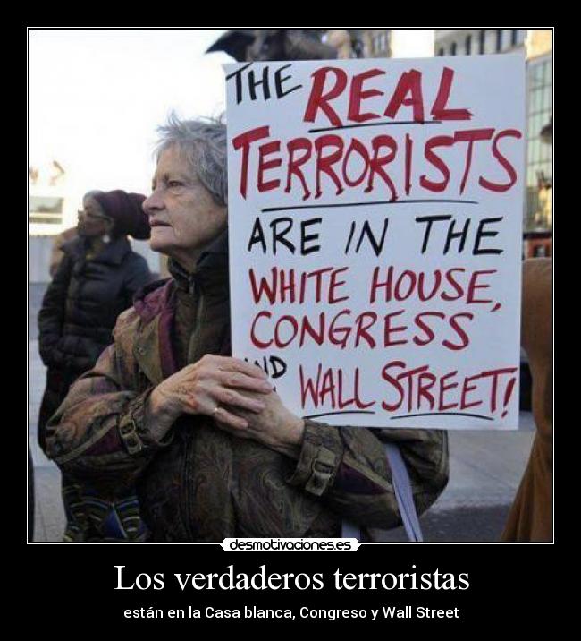 Los verdaderos terroristas - 