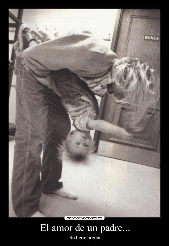 El amor de un padre... - 