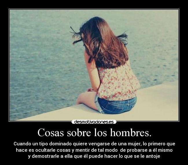 Cosas sobre los hombres. -