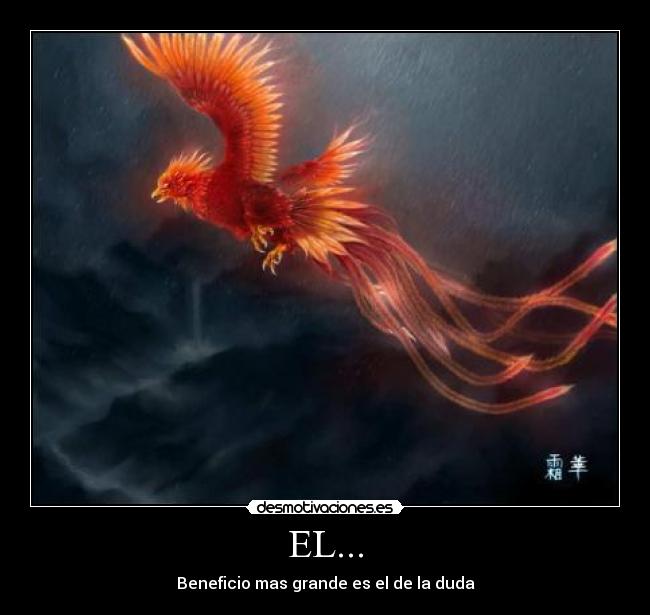 EL... - Beneficio mas grande es el de la duda