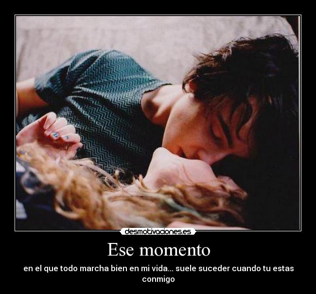 Ese momento -